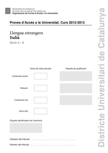 Districte Universitari de Catalunya Generalitat de Catalunya Consell lnteruniversitari de Catalunya Organització de Proves dAccés a la Universitat Proves dAccés a la Universitat Curs 20122013 Llengua estrangera Itali Srie 5  A Suma de notes parcials Comprensió escrita Redacció Comprensió oral Suma total Etiqueta identificadora de lalumnea Etiqueta de qualificació Ubicació del tribunal  Número del tribunal  DR JEKYLL E MR IPAD Nel 2002 il disegnatore Lorenzo Mattotti e lo sceneggiatore Jerry Kra…