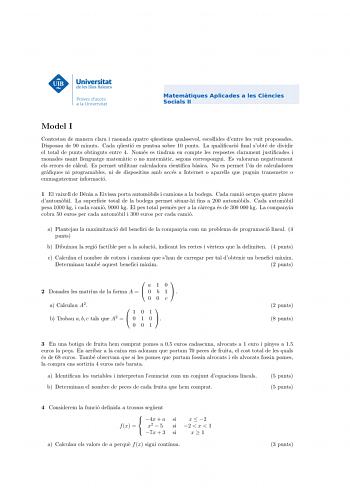 Model 3 Model I Contestau de manera clara i raonada una de les dues opcions proposades Es disposa de Contestau90demmiannuetrsa clara i raonada quatre questions qualssevol escollides dentre les vuit proposades Disposau de 90 minuts Cada questio es puntua sobre 10 punts La qualicacio nal sobte de dividir el total de puCntasdoabtqinugeusttsioenetsrep4u nNtuoma essoebsretin1d0rapnuenntscomLpate qleusarleispcoasctieos clanraalmsenotbjtuestdiecaddievsidi ir el total raonades eunsatnret l4lengEusatvga…