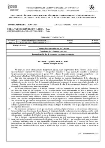 GENERALITAT VALENCIANA CONSELLIRIA DEMPRISA UNIVERSITAT I CIÉNCIA COMISSIÓ GESTORA DE LES PROVES DACCÉS A LA UNIVERSITAT COMISIÓN GESTORA DE LAS PRUEBAS DE ACCESO A LA UNIVERSIDAD iife   1fl  S ISTEIA UNIVERSITARI VALE NCIA SIS TEIA UNNERSITARIO VALENCIANO PROVES DACCÉS A FACULTATS ESCOLES TCNIQUES SUPERIORS I COLLEGIS UNIVERSITARIS PRUEBAS DE ACCESO A FACULTADES ESCUELAS TÉCNICAS SUPERIORES Y COLEGIOS UNIVERSITARIOS CONVOCATRIA DE JUNY 2007 MODALITAT DEL BATXILLERAT LOGSE Totes MODALIDAD DEL B…