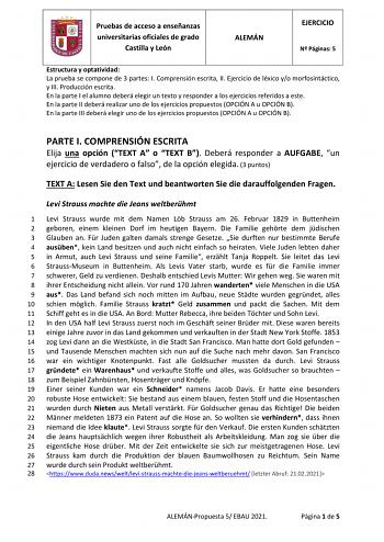 Pruebas de acceso a enseñanzas universitarias oficiales de grado Castilla y León ALEMÁN EJERCICIO N Páginas 5 Estructura y optatividad La prueba se compone de 3 partes I Comprensión escrita II Ejercicio de léxico yo morfosintáctico y III Producción escrita En la parte I el alumno deberá elegir un texto y responder a los ejercicios referidos a este En la parte II deberá realizar uno de los ejercicios propuestos OPCIÓN A u OPCIÓN B En la parte III deberá elegir uno de los ejercicios propuestos OP…