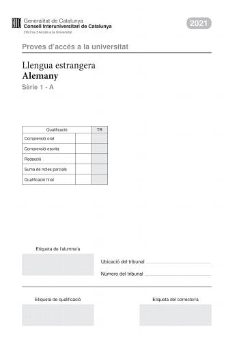 Proves daccés a la universitat Llengua estrangera Alemany Srie 1  A Qualificació TR Comprensió oral Comprensió escrita Redacció Suma de notes parcials Qualificació final 2021 Etiqueta de lalumnea Ubicació del tribunal  Número del tribunal  Etiqueta de qualificació Etiqueta del correctora Teil 1 Hrverstndnis STUDIEREN AN DER UNI JENA Wenn es um die Studienwahl geht sind viele Fragen zu beantworten Genauso wie bei der Suche nach der perfekten Studentenstadt Um bei der Entscheidung zu helfen hat M…