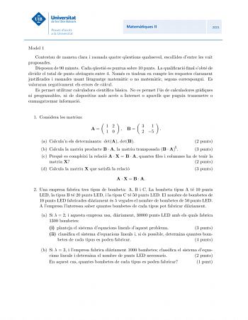 Model 1 Contestau de manera clara i raonada quatre questions qualssevol escollides dentre les vuit proposades Disposau de 90 minuts Cada questio es puntua sobre 10 punts La qualicacio nal sobte de dividir el total de punts obtinguts entre 4 Nomes es tindran en compte les respostes clarament justicades i raonades usant llenguatge matematic o no matematic segons correspongui Es valoraran negativament els errors de calcul Es permet utilitzar calculadora cientca basica No es permet lus de calculado…