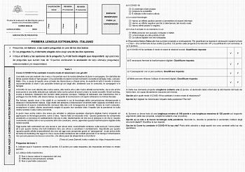 PEGAR AQUÍ LA CABECERA ANTES DE ENTREGAR EL EXAMEN Firma Firma Firma CALIFICACIÓN Inicial REVISIÓN 2 corrección REVISIÓN 3 corrección Prueba de evaluación de Bachillerato para el acceso a la Universidad EBAU CURSO 202223 CONVOCATORIA  SEDE  AGRUPACIÓN DE PREGUNTAS  PRIMERA LENGUA EXTRANJERA ITALIANO ESPACIO RESERVADO PARA LA UNIVERSIDAD  Responda en italiano a las cuatro preguntas de uno de los dos textos  En las preguntas 3 y 4 del texto elegido debe elegir una de las dos opciones  Indique el …