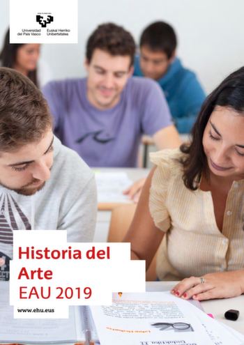 Historia del Arte EAU 2019 wwwehueus UNIBERTSITATERA SARTZEKO EBALUAZIOA 2019ko EKAINA ARTEAREN HISTORIA EVALUACIÓN PARA EL ACCESO A LA UNIVERSIDAD JUNIO 2019 HISTORIA DEL ARTE Azterketa honek bi aukera ditu Haietako bati erantzun behar diozu Ez ahaztu azterketako orrialde bakoitzean kodea jartzea Este examen tiene dos opciones Debes contestar a una de ellas No olvides incluir el código en cada una de las hojas de examen A AUKERA OPCIÓN A Erantzun hauetako galdera BATI 5 puntu Responde a UNA de…