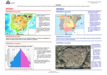 U IVERSIDAD DEVIEDO OPCIÓN 1 Pruebas de Acceso a la Universidad Curso 20112012 GEOGRAFÍA El alumnado deberá responder a una de las dos opciones que se proponen Además de los contenidos en la calificación de la prueba particularmente en el Apartado B se valorará la redacción la ortografía y la puntuación OPCIÓN 2 APARTADO A 3 puntos 1 2 A D 3 B C 4 Observe el mapa y responda a las siguientes cuestiones 1 Identifique utilizando como referencia los números los cuatro sistemas montañosos 1 punto 2 …