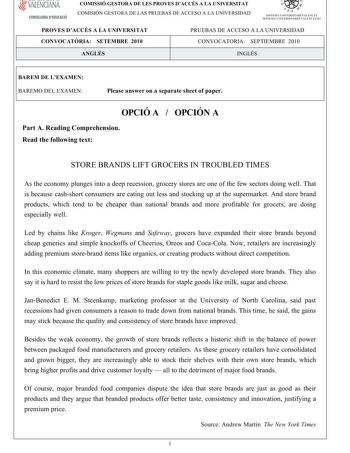 VALENCIANA CONSELLERIA DEDUCACIÓ COMISSIÓ GESTORA DE LES PROVES DACCÉS A LA UNIVERSITAT COM ISIÓN GESTORA DELASPRUEBASDEACCESO A LA UNIVERSIDAD    e  n  SISTE1 IA UNI VE RSITARI VA LENC IÁ SISTEMA UN IVE RSITA RI O VA L ENC IANO PROVES DACCÉS A LA UNIVERSITAT CONVOCATRIA SETEMBRE 2010 PRUEBASDEACCESO A LA UNIVERSIDAD CONVOCATORIA SEPTIEM BRE 2010 ANGLÉS INGLÉS BAREM DE LEXAMEN BAREM O DELEXAMEN Pleaseansweronaseparatesheetofpaper OPCIÓ A  OPCIÓN A PartAReadingComprehension Readthefollowingtext …