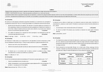 Prueba de evaluación de Bachillerato para el acceso a la Universidad EBAU CURSO 202122 QUÍMICA Después de leer atentamente el examen responda cinco preguntas cualesquiera a elegir entre las diez que se proponen TIEMPO Y CALIFICACIÓN 90 minutos Todas las preguntas se calificarán con un máximo de 2 puntos El estudiante deberá indicar la agrupación de preguntas que responderá La selección de preguntas deberá realizarse conforme a las instrucciones planteadas no siendo válido seleccionar preguntas …