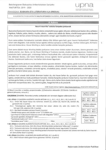 Batxilergoaren Ebaluazioa Unibertsitatean Sartzeko IKASTURTEA 2019  2020 IRAKASGAIA EUSKARA ETA LITERATURA 11 A EREDUA up Uni1orsidad Publico do NElrarrci Nal2ncsko U11il1erLsilale Publikoa A AUKERATIK ETA B AUKERATIK HAUTA DITZAKEZU GALDERAK ATAL BAKOITZEAN ADIERAZTEN DEN BEZALA Neurrineurriko1 eskolaz kanpoko jarduerak lkasturtea hastearekin batera haurrek eskolaorduetatik kanpo egiten dituzten aktibitateak hasten dira adibidez 1 ingelesa futbola judoa dantza musika abestu  aukera oso zabala …