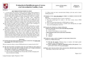 Evaluación de Bachillerato para el Acceso a la Universidad de Castilla y León LENGUA EXTRANJERA INGLÉS EJERCICIO N páginas 2 OPTION A ARE THERE FEWER WOMEN IN STEM 1 A recent report shows that the countries with most female college graduates in Science Technology Engineering and Mathematics STEM were also some of the least genderequal countries While just 18 of STEM degrees go to women in USA where girls are taught they can be anything they want to be in Algeria 5 41 of college graduates in STE…