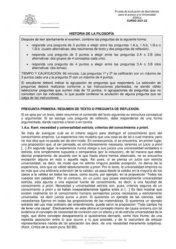 Prueba de evaluación de Bachillerato para el acceso a la Universidad EBAU CURSO 202122 HISTORIA DE LA FILOSOFÍA Después de leer atentamente el examen combine las preguntas de la siguiente forma  responda una pregunta de 3 puntos a elegir entre las preguntas 1Aa 1Ab 1Ba o 1Bb cuatro alternativas dos resúmenes de texto y dos preguntas de reflexión  responda una pregunta de 3 puntos a elegir entre las preguntas 2A o 2B dos alternativas dos grupos de 4 conceptos cada uno  responda una pregunta de 4…