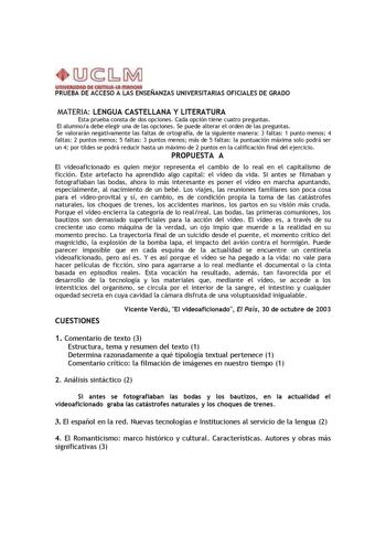 PRUEBA DE ACCESO A LAS ENSEÑANZAS UNIVERSITARIAS OFICIALES DE GRADO MATERIA LENGUA CASTELLANA Y LITERATURA Esta prueba consta de dos opciones Cada opción tiene cuatro preguntas El alumnoa debe elegir una de las opciones Se puede alterar el orden de las preguntas Se valorarán negativamente las faltas de ortografía de la siguiente manera 3 faltas 1 punto menos 4 faltas 2 puntos menos 5 faltas 3 puntos menos más de 5 faltas la puntuación máxima solo podrá ser un 4 por tildes se podrá reducir hasta…