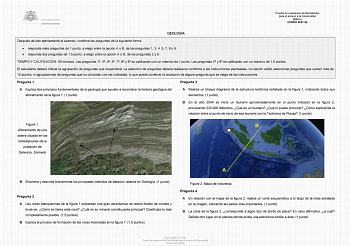 Prueba de evaluación de Bachillerato para el acceso a la Universidad EBAU CURSO 202122 GEOLOGÍA Después de leer atentamente el examen combine las preguntas de la siguiente forma  responda siete preguntas de 1 punto a elegir entre la opción A o B de las preguntas 1 3 4 5 7 8 o 9  responda dos preguntas de 15 punto a elegir entre la opción A o B de las preguntas 2 y 6 TIEMPO Y CALIFICACIÓN 90 minutos Las preguntas 1 3 4 5 7 8 y 9 se calificarán con un máximo de 1 punto Las preguntas 2 y 6 se cali…