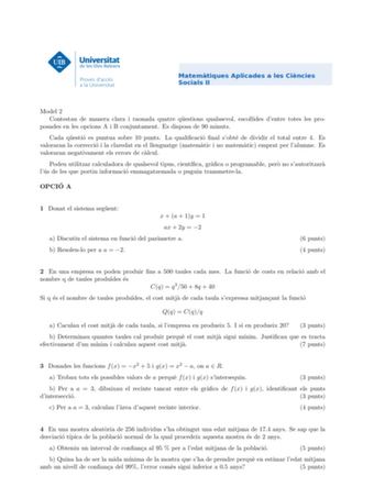 Model 3 Model 2 posaCdoenstees9nt0aleumsCdoioenpncumtitoeasnsnsteaAruaidcBlearcmaonaijnurneaortaanmacdelanatrqauEaistrrdaeiosqpnuoaesdsataidoeunsn90aqumdaielnsusleetvssodlueesscoollpidceisondsepntrroeptoostaesdeless pErsodisposa de Cada questio es puntua sobre 10 punts La qualicacio nal sobte de dividir el total entre 4 Es valoraran la cCoraredcacioquileastcilaoreedsatpeunnetlulalensgoubartege10maptuenmtastic Li anoqmuaatleimcaaticcioemnpraalt speorbltaeludmendeivEisdir el total valoraranennetg…