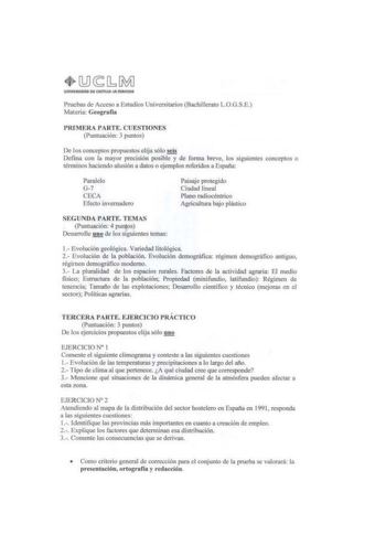 frucbas de Acceso a Estudios Universitarios Bachillerato LOCiSF Materia Ctograíut PRL1ERA PARTE CUESTIONES Puntuaci6n 3 puntos lc los conceptoepropuestos e lija sólo Defina con la mayor precisifln posible y de fonna breve los ojguientcs conceptos o términos hacJendo aJusión a datos o ejemplos referidos a España ParaleJo 7 CECA Efecto ineroadero Paisaje protegido Ciudad lineal Plano radiocéntrlco Agricultura bajo plástico SfGtJNlA PARTF TfMAS Puntuación 4 puntos lsarroUc J2de los siguientes tema…