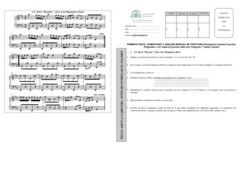 1  t  JS Bach Musette Libro Ana Magdalena Bach                        5     l  tt   l  ti   ali          Fiiur    1 9      iJ i  Jll               1 1 1 1      l 1   ttJ  1  a  ar       lf r 1           1 1                   í       DColFine lT 1    1 1   l   1    PEGUE AQUÍ LA CABECERA ANTES DE ENTREGAR EL EXAMEN Firma Firma Firma Firma 1 Universidad  deOV1edo Vicerrectorado de Estudiantes Área de Orientación y Acceso CONVOCATORIA      Mes Curso SEDE    Número Localidad FASE  MATERIA ANÁLISIS …