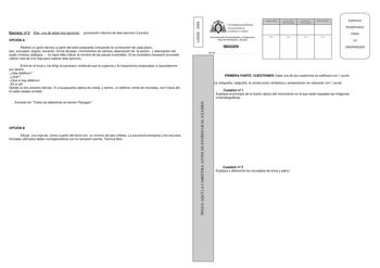 Ejercicio n 2 Elija una de estas dos opciones puntuación máxima de este ejercicio 2 puntos OPCIÓN A Realice un guión técnico a partir del texto propuesto incluyendo la numeración de cada plano tipo encuadre ángulo duración forma de paso movimientos de cámara descripción de la acción y descripción del audio música diálogos no hace falta indicar el nombre de las piezas musicales Si se considera necesario se puede utilizar más de una hoja para realizar este ejercicio Entré en el local y me dirigí …