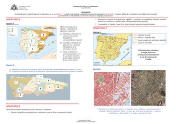 UNIVERSIDADDE VlEDO  V1cerrectorado de Estudiantes y Empleo PRUEBAS DE ACCESO A LA UNIVERSIDAD Curso 20082009 GEOGRAFÍA El alumnado deberá responder a una de las dos opciones en los Apartados A y C 3 puntos cada Apartado y desarrollar un tema de los propuestos en el Apartado B 4 puntos Además de los contenidos en la calificación de la prueba particularmente en el Apartado B se valorará la redacción la ortografía y la puntuación APARTADO A Opción 1 o A o B DC CUEN CAS Urnite de a1encas imrtntes …