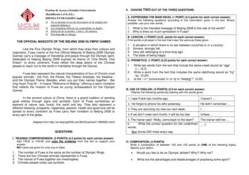 JJ  LM lllUDUDlAJ lll LllllllIOIII Pruebas de Acceso a Estudios Universitarios Bachillerato LOGSE IDIOMA EXTRANJERO Inglés  No se permite el uso de diccionario ni de ningún otro material didáctico  Las preguntas deberán ser respondidas en Inglés  Duración de la prueba 1 hora y 30 minutos  Esta hoja no se entrega THE OFFICIAL MASCOTS OF THE BEIJING 2008 OLYMPIC GAMES Like the Five Olympic Rings from which they draw their colours and inspiration Fuwa name of the five Official Mascots of Beijing 2…