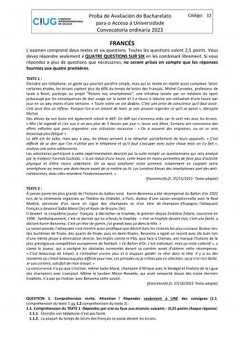 Proba de Avaliación do Bacharelato para o Acceso á Universidade Convocatoria ordinaria 2023 Código 12 FRANCÉS Lexamen comprend deux textes et six questions Toutes les questions valent 25 points Vous devez répondre seulement  QUATRE QUESTIONS SUR SIX en les combinant librement Si vous répondez  plus de questions que nécessaires ne seront prises en compte que les réponses fournies aux quatre premires TEXTE 1  Éteindre son téléphone un geste qui pourrait paratre simple mais qui se révle en réalité…