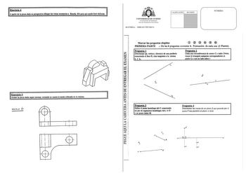 Ejercicio 4 A partir de la pieza dada en perspectiva dibujar las vistas necesarias a Escala 96 para que quede bien definida   UNIVERSIDAD DE OVIEDO Vicerrectorado de Estudiantes Área de Orientación Universitaria MATERIA DIBUJO TÉCNICO CALIFICACIÓN REVISIÓN NÚMERO Marcar las preguntas elegidas ú      PRIMERA PARTE  De las 6 preguntas contestar 4 Puntuación de cada una 1 Punto Pregunta l Determinar eje vértice y directriz de una parábola conociendo el foco F y dos tangentes a la misma t y ti Preg…