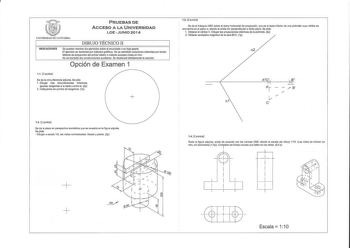 PRUEBAS DE ACCESO A LA UNIVERSIDAD LOE JUNIO 2014 UNIVERSIDAD DE CANTABRIA DIBUJO TÉCNICO II INDICACIONES Se pueden resolver los ejercicios sobra el enunciado o en hoja aparte E ejercicio se rasoverá por métodos gráficos No se admirán soluciones obtenidas por tanteo Método de proyección del primer diedro o método europeoCotas en mm No se borrarán las construcciones auxmares Se destacará debidamente la solución Opción de Examen 1 11 3 puntos Se da la circunferencia adjunta Se pide 1 Dibujar tres…