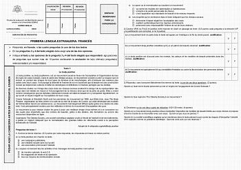 PEGAR AQUÍ LA CABECERA ANTES DE ENTREGAR EL EXAMEN Firma Firma Firma CALIFICACIÓN Inicial REVISIÓN 2 corrección REVISIÓN 3 corrección Prueba de evaluación de Bachillerato para el acceso a la Universidad EBAU CURSO 202223 CONVOCATORIA  SEDE  AGRUPACIÓN DE PREGUNTAS  PRIMERA LENGUA EXTRANJERA FRANCÉS ESPACIO RESERVADO PARA LA UNIVERSIDAD  Responda en francés a las cuatro preguntas de uno de los dos textos  En las preguntas 3 y 4 del texto elegido debe elegir una de las dos opciones  Indique el te…