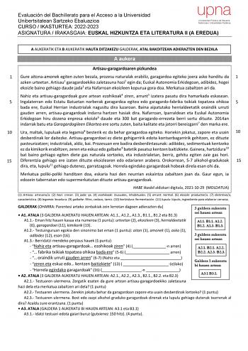 Evaluación del Bachillerato para el Acceso a la Universidad Unibertsitatean Sartzeko Ebaluazioa CURSO  IKASTURTEA 20222023 ASIGNATURA  IRAKASGAIA EUSKAL HIZKUNTZA ETA LITERATURA II A EREDUA A AUKERATIK ETA B AUKERATIK HAUTA DITZAKEZU GALDERAK ATAL BAKOITZEAN ADIERAZTEN DEN BEZALA A aukera Artisaugaragardoaren pizkundea 1 Gure aitonaamonek egiten zuten bezala prozesu naturalak erabiliz garagardoa egiteko joera asko handitu da 1 azken urteetan Artisau1 garagardoekiko zaletasuna hazi2 egin da Eusk…