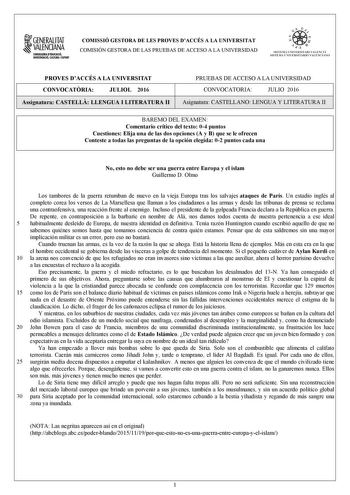 1GENERALITAT  VALENCIANA CONSEWRIADEDUCACIÓ INYSTIGACID CULTURA I ESPORT COMISSIÓ GESTORA DE LES PROVES DACCÉS A LA UNIVERSITAT COMISIÓN GESTORA DE LAS PRUEBAS DE ACCESO A LA UNIVERSIDAD oo   1  fl  SIST ElIA UN I VERSITARI VA L ENCl Á SISTEMA 11  IVERSITARIO VA LENCIANO PROVES DACCÉS A LA UNIVERSITAT CONVOCATRIA JULIOL 2016 Assignatura CASTELL LLENGUA I LITERATURA II PRUEBAS DE ACCESO A LA UNIVERSIDAD CONVOCATORIA JULIO 2016 Asignatura CASTELLANO LENGUA Y LITERATURA II BAREMO DEL EXAMEN Coment…