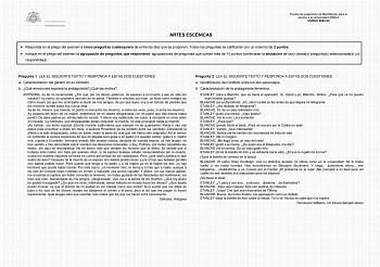 Prueba de evaluación de Bachillerato para el acceso a la Universidad EBAU CURSO 202223 ARTES ESCÉNICAS  Responda en el pliego del examen a cinco preguntas cualesquiera de entre las diez que se proponen Todas las preguntas se calificarán con un máximo de 2 puntos  Indique en el pliego del examen la agrupación de preguntas que responderá agrupaciones de preguntas que sumen más de 10 puntos conllevarán la anulación de las últimas preguntas seleccionadas yo respondidas  Pregunta 1 LEA EL SIGUIENTE …