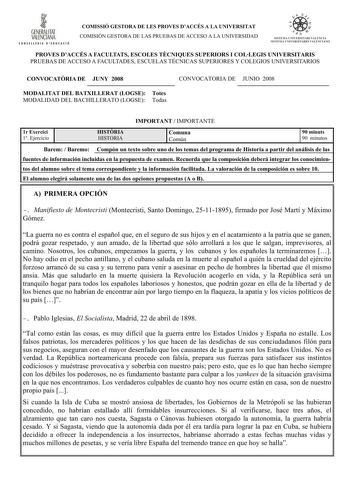 GENERALITAT VALENCIANA ONHLLIIIA D IDUHIÓ COMISSIÓ GESTORA DE LES PROVES DACCÉS A LA UNIVERSITAT COMISIÓN GESTORA DE LAS PRUEBAS DE ACCESO A LA UNIVERSIDAD      c1 n  S ISTElt IJ l ERSITARI VAU NCI SISTEMA IJXI VEHSllARIO   LENlANO PROVES DACCÉS A FACULTATS ESCOLES TCNIQUES SUPERIORS I COLLEGIS UNIVERSITARIS PRUEBAS DE ACCESO A FACULTADES ESCUELAS TÉCNICAS SUPERIORES Y COLEGIOS UNIVERSITARIOS CONVOCATRIA DE JUNY 2008 MODALITAT DEL BATXILLERAT LOGSE Totes MODALIDAD DEL BACHILLERATO LOGSE Todas C…