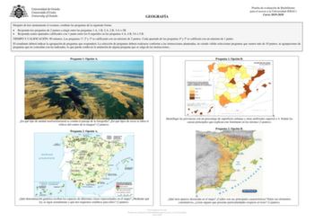 GEOGRAFÍA Prueba de evaluación de Bachillerato para el acceso a la Universidad EBAU Curso 20192020 Después de leer atentamente el examen combine las preguntas de la siguiente forma  Responda tres preguntas de 2 puntos a elegir entre las preguntas 1A 1B 2A 2B 3A o 3B  Responda cuatro apartados calificados con 1 punto entre los 8 sugeridos en las preguntas 4A 4B 5A o 5B TIEMPO Y CALIFICACIÓN 90 minutos Las preguntas 1 2 y 3 se calificarán con un máximo de 2 puntos Cada apartado de las preguntas 4…