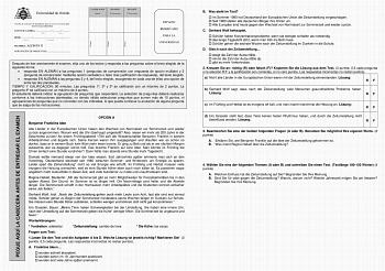 Pruebas de evaluación de Bachillerato para el acceso a la Universidad EBAU Curso 20212022 CONVOCATORIA      Mes Curso SEDE    Número Localidad MATERIA ALEMÁN II AGRUPACIÓN DE PREGUNTAS  CALIFICACIÓN Inicial REVISIÓN 2 Corrección REVISIÓN 3 Corrección ESPACIO RESERVADO PARA LA UNIVERSIDAD PEGUE AQUÍ LA CABECERA ANTES DE ENTREGAR EL EXAMEN Firma Firma Firma Después de leer atentamente el examen elija uno de los textos y responda a las preguntas sobre el texto elegido de la siguiente forma  respon…