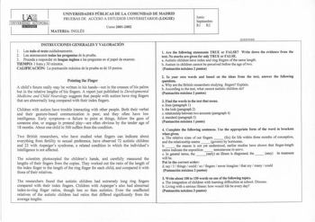 UNIVERSIDADES PÚBLICAS DE LA COMUNIDAD DE MADRID PRUEBAS DE ACCESO A ESTUDIOS UNIVERSITARIOS LOGSE 1 UNIVERSIDAD AUTONOMA 1 it11UMt1tud Curso 20012002 MATERIA INGLÉS Junio Septiembre Rl R2 INSTRUCCIONES GENERALES Y VALORACIÓN 1 Lea todo el texto cuidadosamente 2 Lea atentamente todas las preguntas de la prueba 3 Proceda a responder en lengua inglesa a las preguntas en el papel de examen TIEMPO 1 hora y 30 minutos CALIFICACIÓN La puntuación máxima de la prueba es de 10 puntos Pointing the Finger…