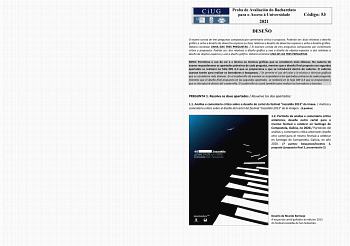 Proba de Avaliación do Bacharelato para o Acceso á Universidade 2021 Código 53 DESEÑO O exame consta de tres preguntas compostas por comentario crítico e proposta Poderán ser dúas relativas a deseño gráfico e unha a deseño de obxectosespazos ou dúas relativas a deseño de obxectosespazos e unha a deseño gráfico Deberá contestar UNHA DAS TRES PREGUNTAS  El examen consta de tres preguntas compuestas por comentario crítico y propuesta Podrán ser dos relativas a diseño gráfico y una a diseño de obje…