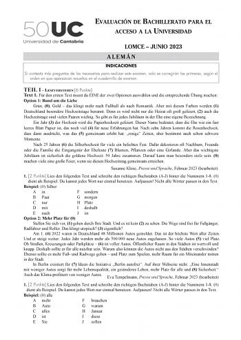 EVALUACIÓN DE BACHILLERATO PARA EL ACCESO A LA UNIVERSIDAD LOMCE  JUNIO 2023 ALEMÁN INDICACIONES Si contesta más preguntas de las necesarias para realizar este examen solo se corregirán las primeras según el orden en que aparezcan resueltas en el cuadernillo de examen TEIL 1  LESEVERSTEHEn 6 Punkte Text 1 Fr den ersten Text musst du EINE der zwei Optionen auswhlen und die entsprechende bung machen Option 1 Rund um die Liebe Grn 0 Gold  das klingt mehr nach Fuball als nach Romantik Aber mit dies…