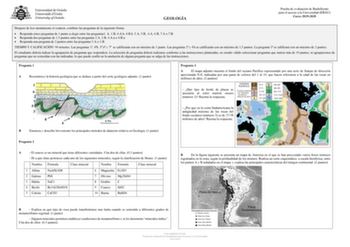 GEOLOGÍA Prueba de evaluación de Bachillerato para el acceso a la Universidad EBAU Curso 20192020 Después de leer atentamente el examen combine las preguntas de la siguiente forma  Responda cinco preguntas de 1 punto a elegir entre las preguntas1 A 1B 4Ab 4Bb 5A 5B 6A 6B 7A o 7B  Responda dos preguntas de 15 puntos entre las preguntas 2A 2B 4Aa o 4Ba  Responda una pregunta de 2 puntos entre las preguntas 3A o 3B TIEMPO Y CALIFICACIÓN 90 minutos Las preguntas 1 4b 56 y 7 se calificarán con un má…