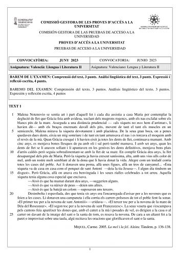 COMISSIÓ GESTORA DE LES PROVES DACCÉS A LA UNIVERSITAT COMISIÓN GESTORA DE LAS PRUEBAS DE ACCESO A LA UNIVERSIDAD PROVES DACCÉS A LA UNIVERSITAT PRUEBAS DE ACCESO A LA UNIVERSIDAD CONVOCATRIA JUNY 2023 Assignatura Valenci Llengua i Literatura II CONVOCATORIA JUNIO 2023 Asignatura Valenciano Lengua y Literatura II BAREM DE LEXAMEN Comprensió del text 3 punts Anlisi lingística del text 3 punts Expressió i reflexió escrita 4 punts BAREMO DEL EXAMEN Comprensión del texto 3 puntos Análisis lingístic…