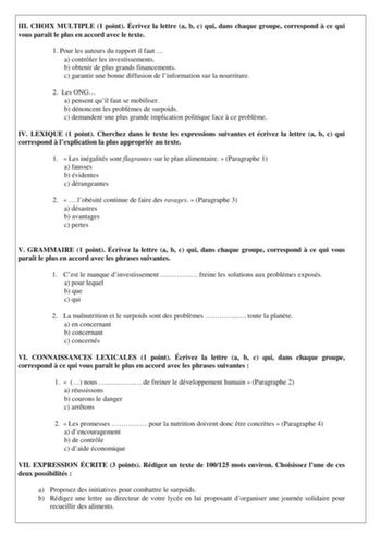 III CHOIX MULTIPLE 1 point Écrivez la lettre a b c qui dans chaque groupe correspond  ce qui vous parat le plus en accord avec le texte 1 Pour les auteurs du rapport il faut  a contrler les investissements b obtenir de plus grands financements c garantir une bonne diffusion de linformation sur la nourriture 2 Les ONG a pensent quil faut se mobiliser b dénoncent les problmes de surpoids c demandent une plus grande implication politique face  ce problme IV LEXIQUE 1 point Cherchez dans le texte l…