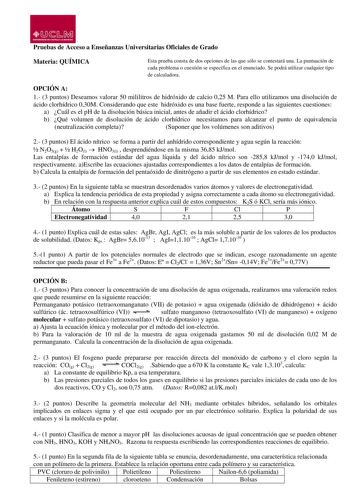 1JJ  1 M UN4illtslltAOOI CASTlilA LAlllAMCHA Pruebas de Acceso a Enseñanzas Universitarias Oficiales de Grado Materia QUÍMICA Esta prueba consta de dos opciones de las que sólo se contestará una La puntuación de cada problema o cuestión se especifica en el enunciado Se podrá utilizar cualquier tipo de calculadora OPCIÓN A 1 3 puntos Deseamos valorar 50 mililitros de hidróxido de calcio 025 M Para ello utilizamos una disolución de ácido clorhídrico 030M Considerando que este hidróxido es una bas…