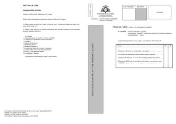 SEGUNDA PARTE  composición plástica máxima calificación de la presentación 1 punto Realice una de las siguientes propuestas máxima calificación 5 puntos 1 Dibuje y pinte un cartel con el tema encierro de toros técnica seca lapiceros negros o de color pastel ceras etc 2 Dibuje y pinte el boceto del interior de un palacio para una ópera romántica técnica húmeda acuarela gouache tintas etc Se valorará 1 encaje previo que se dejará a la vista en lo posible 2 composición equilibrada estática o dinám…