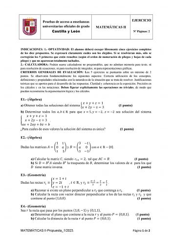 Pruebas de acceso a enseñanzas universitarias oficiales de grado Castilla y León MATEMÁTICAS II EJERCICIO N Páginas 2 INDICACIONES 1 OPTATIVIDAD El alumno deberá escoger libremente cinco ejercicios completos de los diez propuestos Se expresará claramente cuáles son los elegidos Si se resolvieran más sólo se corregirán los 5 primeros que estén resueltos según el orden de numeración de pliegos y hojas de cada pliego y que no aparezcan totalmente tachados 2 CALCULADORA Podrán usarse calculadoras n…