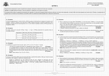 QUÍMICA Prueba de evaluación de Bachillerato para el acceso a la Universidad EBAU Curso 20202021 Después de leer atentamente el examen responda cinco preguntas cualesquiera a elegir entre las diez que se proponen TIEMPO Y CALIFICACIÓN 90 minutos Todas las preguntas se calificarán con un máximo de 2 puntos El estudiante deberá indicar la agrupación de preguntas que responderá La selección de preguntas deberá realizarse conforme a las instrucciones planteadas no siendo válido seleccionar pregunta…