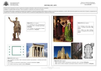 HISTORIA DEL ARTE Prueba de evaluación de Bachillerato para el acceso a la Universidad EBAU Curso 20192020 Después de leer atentamente el examen responda cinco preguntas cualesquiera a elegir entre las diez que se proponen TIEMPO Y CALIFICACIÓN 90 minutos Todas las preguntas se calificarán con un máximo de 2 puntos El estudiante deberá indicar la agrupación de preguntas que responderá La selección de preguntas deberá realizarse conforme a las instrucciones planteadas no siendo válido selecciona…