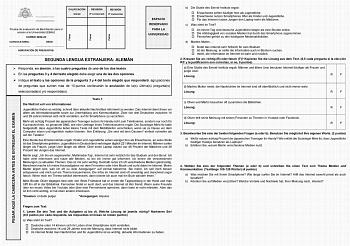 PEGAR AQUÍ LA CABECERA ANTES DE ENTREGAR EL EXAMEN Firma Firma Firma CALIFICACIÓN Inicial REVISIÓN 2 corrección REVISIÓN 3 corrección Prueba de evaluación de Bachillerato para el acceso a la Universidad EBAU CURSO 202223 CONVOCATORIA  SEDE  AGRUPACIÓN DE PREGUNTAS  SEGUNDA LENGUA EXTRANJERA ALEMÁN ESPACIO RESERVADO PARA LA UNIVERSIDAD  Responda en alemán a las cuatro preguntas de uno de los dos textos  En las preguntas 3 y 4 del texto elegido debe elegir una de las dos opciones  Indique el text…