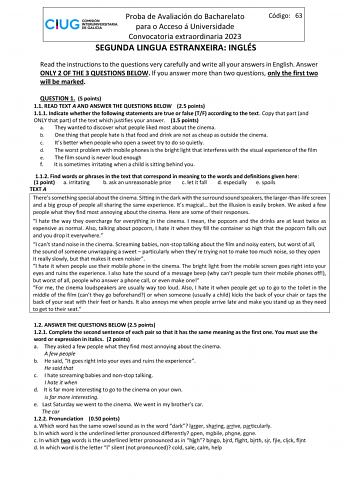 Proba de Avaliación do Bacharelato para o Acceso á Universidade Convocatoria extraordinaria 2023 SEGUNDA LINGUA ESTRANXEIRA INGLÉS Código 63 Read the instructions to the questions very carefully and write all your answers in English Answer ONLY 2 OF THE 3 QUESTIONS BELOW If you answer more than two questions only the first two will be marked QUESTION 1 5 points 11 READ TEXT A AND ANSWER THE QUESTIONS BELOW 25 points 111 Indicate whether the following statements are true or false TF according to…