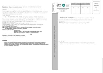 Ejercicio n 2 Elegir una de estas dos opciones puntuación máxima de este ejercicio 2 puntos OPCIÓN A Realizar un guión técnico a partir del guión literario propuesto incluyendo la numeración de cada plano y su tipo encuadre y ángulo duración forma de paso movimientos de cámara descripción de la acción y descripción del audio música diálogos No hace falta indicar los nombres de las piezas musicales Si es necesario se puede utilizar más de una hoja para realizar este ejercicio GUIÓN LITERARIO 32 …