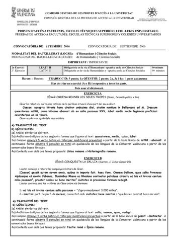 t GENERALITAT  VALENCIANA CONSELLERIA DEMPRESA UNIVERSITAT I CIENCIA COMISSIÓ GESTORA DE LES PROVES DACCÉS A LA UNIVERSITAT COMISIÓN GESTORA DE LAS PRUEBAS DE ACCESO A LA UNIVERSIDAD W   fil  STSTFIA UNIVERSITART VALFNCIÁ STSTFIA l fNJVFRSITARTO VATFNfIA10 PROVES DACCÉS A FACULTATS ESCOLES TCNIQUES SUPERIORS I COLLEGIS UNIVERSITARIS PRUEBAS DE ACCESO A FACULTADES ESCUELAS TÉCNICAS SUPERIORES Y COLEGIOS UNIVERSITARIOS CONVOCATRIA DE SETEMBRE 2006 CONVOCATORIA DE SEPTIEMBRE 2006 MODALITAT DEL BAT…