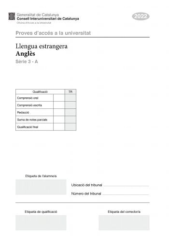 Proves daccés a la universitat Llengua estrangera Angls Srie 3  A Qualificació TR Comprensió oral Comprensió escrita Redacció Suma de notes parcials Qualificació final 2022 Etiqueta de lalumnea Ubicació del tribunal  Número del tribunal  Etiqueta de qualificació Etiqueta del correctora Part 1 Listening comprehension 3 2 1 SLAM POETRY COMES TO THE STAGE In this radio programme you are going to hear some new words Read and listen to them Make sure you know what they mean scribble gargotejar  gara…