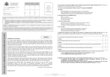 PEGUE AQUÍ LA CABECERA ANTES DE ENTREGAR EL EXAMEN Firma Firma Firma Pruebas de evaluación de Bachillerato para el acceso a la Universidad EBAU Curso 20192020 CONVOCATORIA      Mes Curso SEDE    Número Localidad MATERIA Alemán II AGRUPACIÓN DE PREGUNTAS  CALIFICACIÓN Inicial REVISIÓN 2 Corrección REVISIÓN 3 Corrección ESPACIO RESERVADO PARA LA UNIVERSIDAD Después de leer atentamente el examen elija uno de los textos y responda a las preguntas sobre el texto elegido de la siguiente forma  Respon…