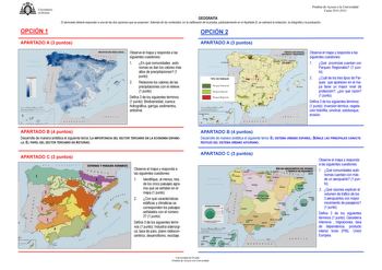 o o UNIVERSIDAD OEVIEOO OPCIÓN 1 Pruebas de Acceso a la Universidad Curso 20112012 GEOGRAFÍA El alumnado deberá responder a una de las dos opciones que se proponen Además de los contenidos en la calificación de la prueba particularmente en el Apartado B se valorará la redacción la ortografía y la puntuación OPCIÓN 2 APARTADO A 3 puntos APARTADO A 3 puntos Observe el mapa y responda a las siguientes cuestiones 1 En qué comunidades autó 1  nomas se dan los valores más altos de precipitaciones 1  …